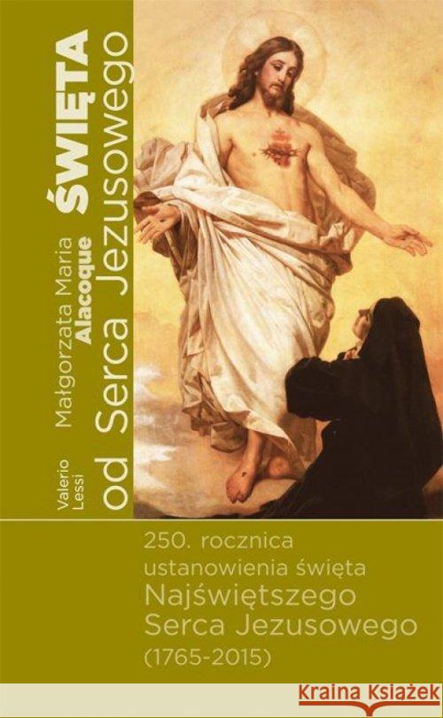 Święta od Serce Jezusowego Lessi Valerio 9788375193268 Dehon - książka