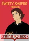 Święty Kasper. Historie cz.1 Młodość Luca Cristantielli 9788372560155 Pomoc
