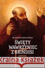 Święty Wawrzyniec z Brindisi Niklaus Kuster OFMCap 9788395442421 Serafin - książka