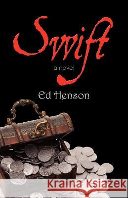 Swift Ed Henson   9781614345190 Booklocker Inc.,US - książka