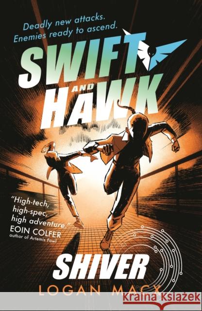 Swift and Hawk: Shiver Logan Macx 9781529515961 Walker Books Ltd - książka