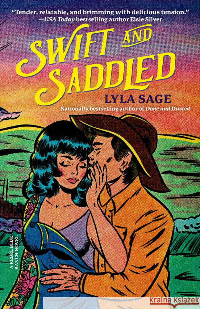 Swift and Saddled: A Rebel Blue Ranch Novel Lyla Sage 9780593732434 Dial Press - książka