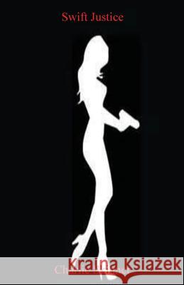 Swift Justice MR Charlie Skinner 9780692739358 Extensive Enterprises - książka