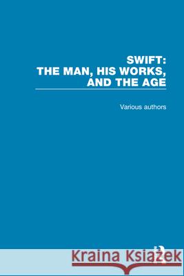 Swift: The Man, His Works, and the Age Irvin Ehrenpreis 9780367712495 Routledge - książka
