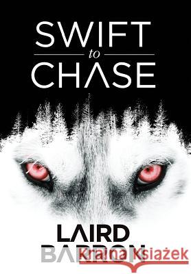 Swift to Chase Laird Barron 9781945373060 JournalStone - książka