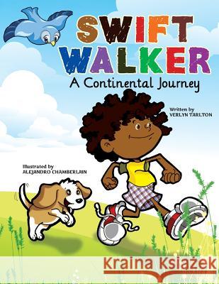 Swift Walker: A Continental Journey Verlyn Tarlton Norma Eka Putri Adriani Candace West 9781943169108 Plum Street Press (a Division of Yes, Mam Cre - książka
