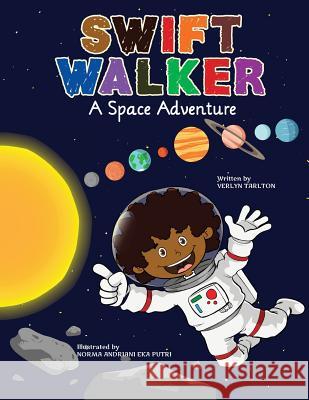 Swift Walker: A Space Adventure Verlyn Tarlton Ravshan Karimov Candace West 9781943169153 Yes, Mam Creations - książka