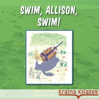 Swim, Allison, Swim! Sheryl Jones 9781555717766 Hellgate Press - książka