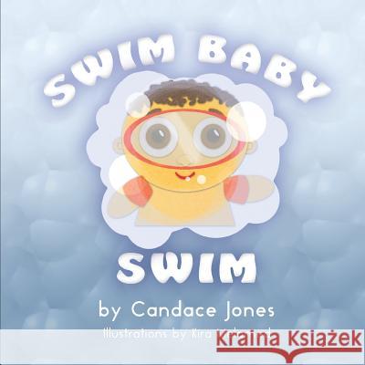 Swim Baby Swim Candace Jones 9781507612514 Createspace - książka