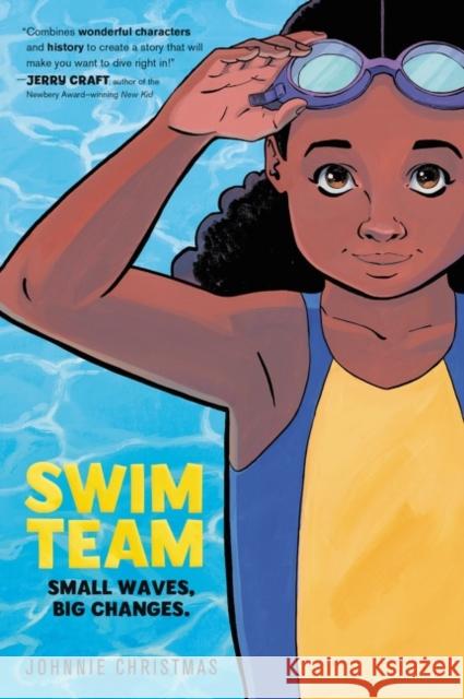 Swim Team: A Graphic Novel Johnnie Christmas 9780063056763 HarperCollins Publishers Inc - książka