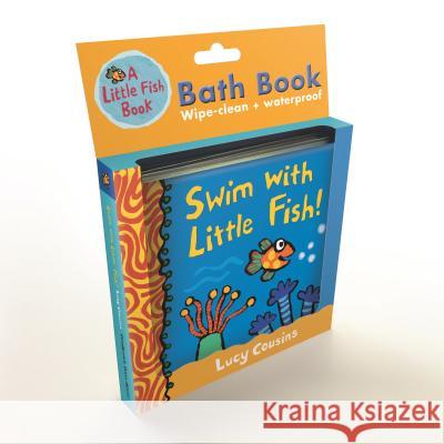 Swim with Little Fish!: Bath Book Lucy Cousins Lucy Cousins 9781536207293 Candlewick Press (MA) - książka