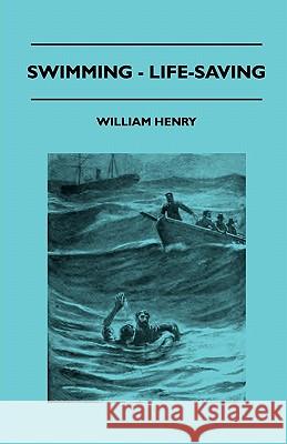 Swimming - Life-Saving William Henry 9781445522326 Read Country Books - książka