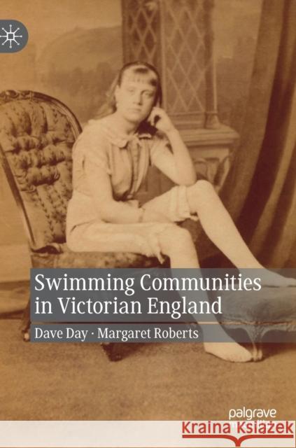 Swimming Communities in Victorian England Dave Day Margaret Roberts 9783030209391 Palgrave MacMillan - książka