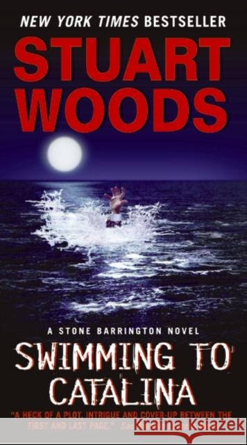 Swimming to Catalina Stuart Woods (None) 9780061711930 Harper - książka