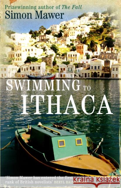 Swimming To Ithaca Simon Mawer 9780349119236 Little, Brown Book Group - książka