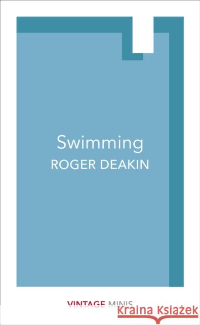 Swimming: Vintage Minis Deakin Roger 9781784872762 Vintage Publishing - książka