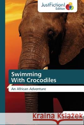 Swimming with Crocodiles Pollitt Wendy Richmond 9783845449548 Justfiction Edition - książka