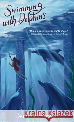 Swimming with Dolphins Suzanne Purvis 9781957362427 Owl's Nest Publishers, LLC - książka