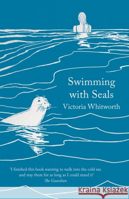 Swimming with Seals Victoria Whitworth 9781838937447 Head of Zeus - książka