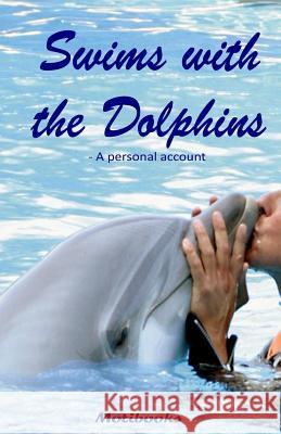 Swims with the Dolphins: A personal account Anders, Gudrun 9781519213150 Createspace - książka