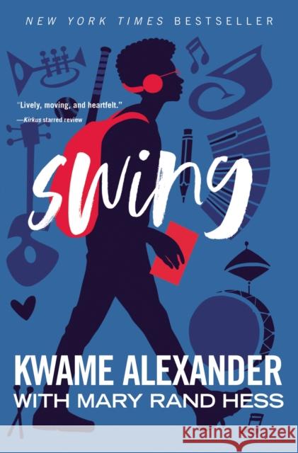 Swing Kwame Alexander Mary Rand Hess 9780310761945 HarperCollins Focus - książka