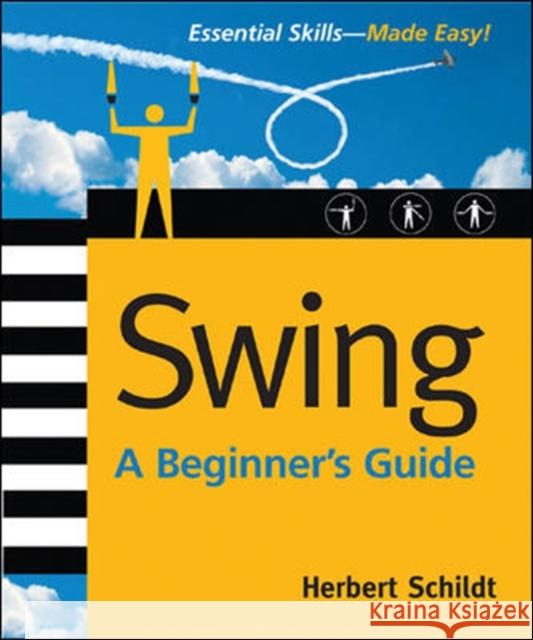 Swing: A Beginner's Guide  Schildt 9780072263145  - książka