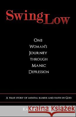 Swing Low Karen Blackwell 9781615795147 Xulon Press - książka