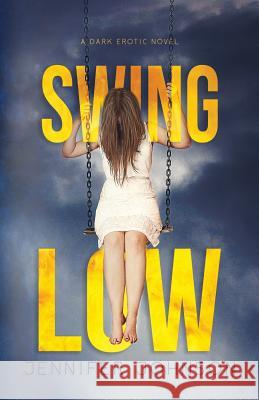 Swing Low Jennifer Johnson Isaac David Chloe a. Miller 9781977905543 Createspace Independent Publishing Platform - książka