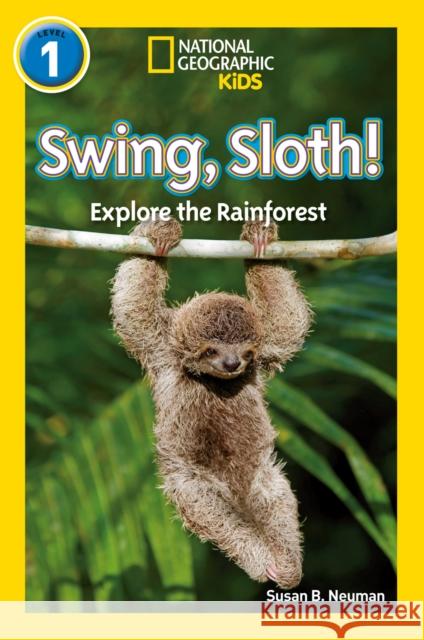 Swing, Sloth!: Level 1 National Geographic Kids 9780008266509 HarperCollins Publishers - książka