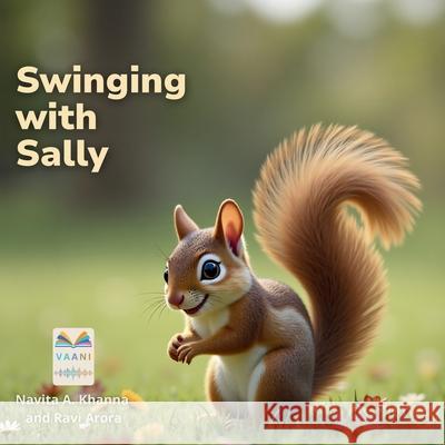 Swinging with Sally Navita Arora Khanna Arora 9789349869318 Vizry Publishing Llp - książka