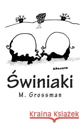 Swiniaki M. Grossman Micha Graczyk 9788393808816 Jam - książka