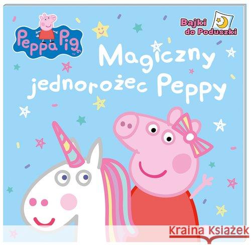 Świnka Peppa Bajki do... Magiczny Jednorożec Peppy praca zbiorowa 9788381574594 Media Service Zawada - książka