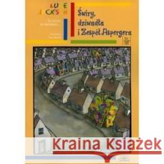 Świry, dziwadła i Zespół Aspergera Luke Jackson 9788388839627 Fraszka Edukacyjna Sp. z o.o. - książka