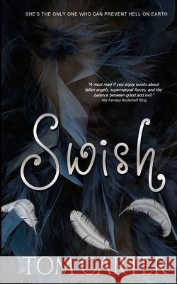 Swish Tom Carter 9781961967663 Rowan Prose Publishing, LLC - książka