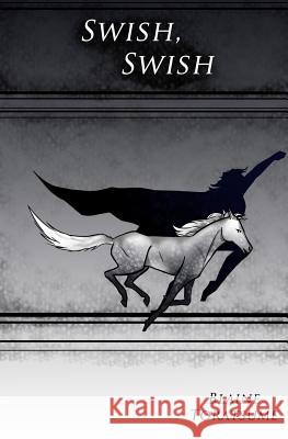 Swish, Swish Blaine Toratsume 9781541142404 Createspace Independent Publishing Platform - książka