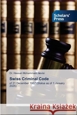 Swiss Criminal Code Mohammadi Nevisi, Dr. Hassan 9786208847630 Scholars' Press - książka