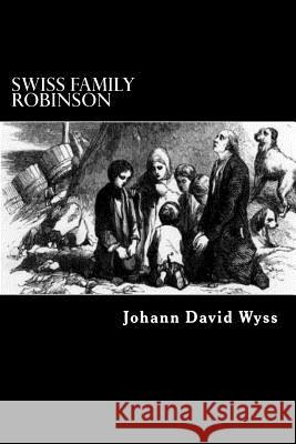 Swiss Family Robinson Johann David Wyss Alex Struik 9781500664176 Createspace - książka