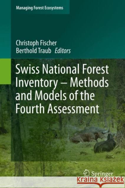 Swiss National Forest Inventory - Methods and Models of the Fourth Assessment  9783030192921 Springer - książka