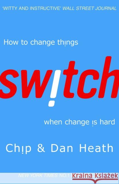 Switch: How to change things when change is hard Heath Chip Heath Dan 9781847940322 Cornerstone - książka