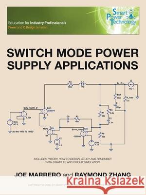 Switch Mode Power Supply Applications Joe Marrero Raymond Zhang 9781728348957 Authorhouse - książka