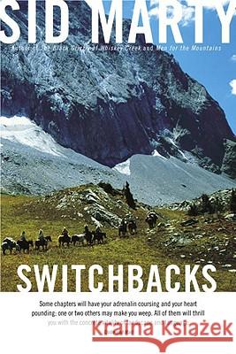 Switchbacks: True Stories from the Canadian Rockies Sid Marty 9780771056703 McClelland & Stewart - książka