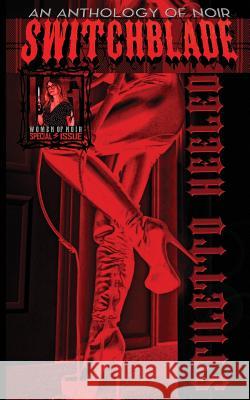 Switchblade: Stiletto Heeled E. F. Sweetman Serena Jayne Bethany Maines 9780998765082 Caledonia Press - książka