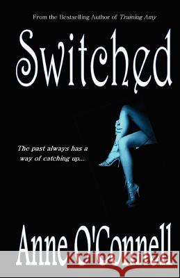 Switched Anne O'Connell 9781479304370 Createspace - książka