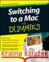 Switching to a Mac For Dummies Arnold Reinhold 9781118024461 John Wiley & Sons Inc