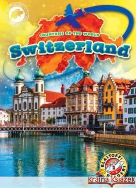 Switzerland Shannon Anderson 9798886879896 Bellwether Media - książka