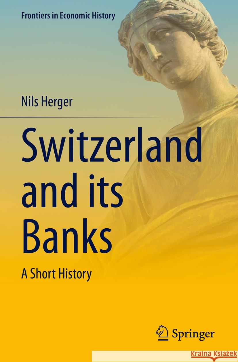 Switzerland and its Banks Nils Herger 9783031359064 Springer International Publishing - książka