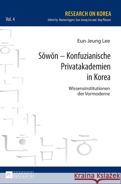 Sŏwŏn - Konfuzianische Privatakademien in Korea: Wissensinstitutionen Der Vormoderne Eggert, Marion 9783631670866 Peter Lang Gmbh, Internationaler Verlag Der W - książka