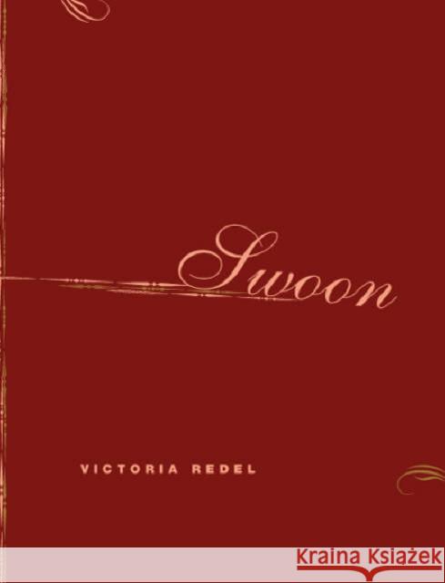 Swoon Victoria Redel 9780226706139 University of Chicago Press - książka