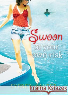 Swoon at Your Own Risk Sydney Salter 9780152066499 Graphia Books - książka