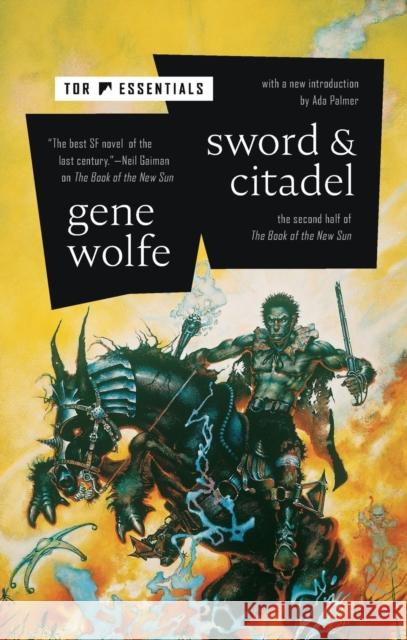 Sword & Citadel: The Second Half of the Book of the New Sun Gene Wolfe 9781250781246 Tor Books - książka
